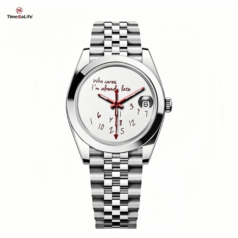 Who Cares I AM Already Late 316L Stainless Steel Custom Watch